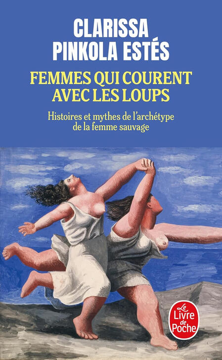 Femmes qui courent avec les loups Femmes qui courent avec les loups
